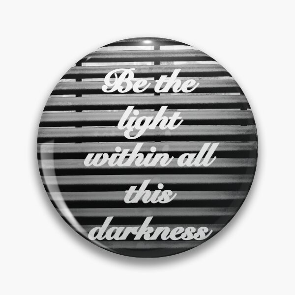 Item preview, Be the light within all this darkness  designed and sold by NRG6.