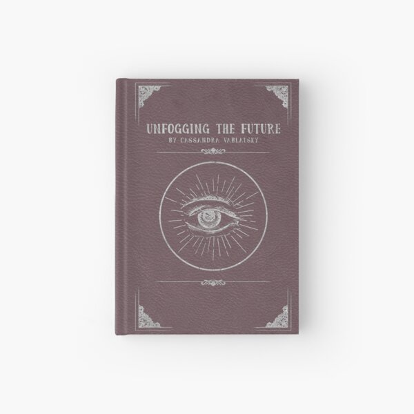 'Unfogging the Future' Journal Hardcover Journal