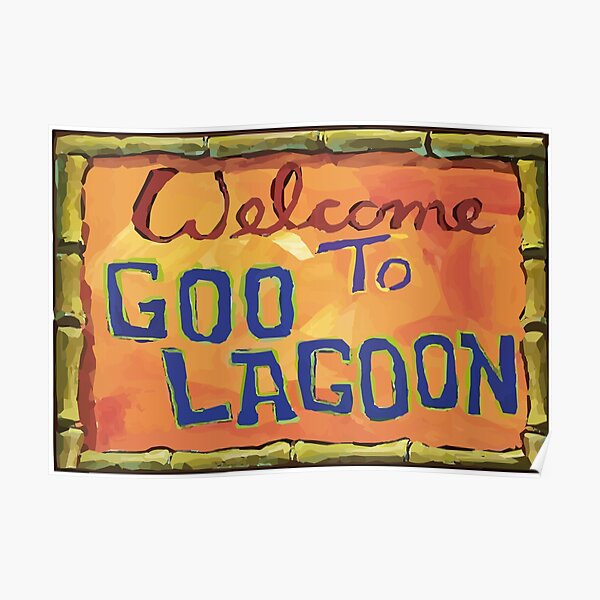 Willkommen in der Lagune von Goo Poster