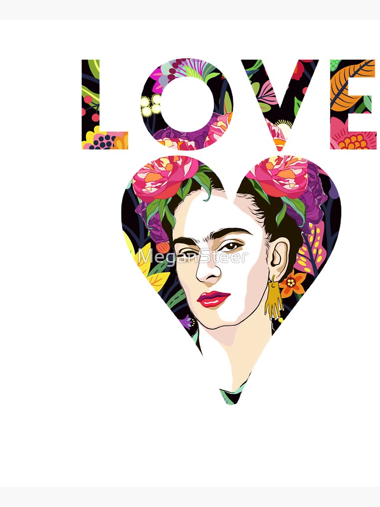 LOVE- Frida Kahlo Version by MeganSteer