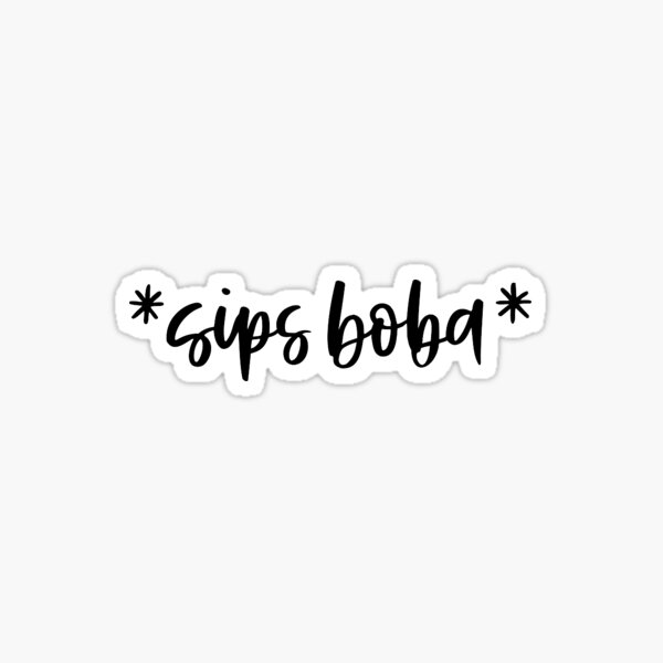 Item preview, *sips boba* designed and sold by irissletters.