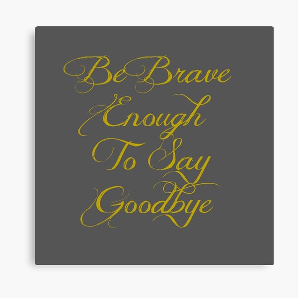 Be Brave Enough - Typographical Design Canvas Print