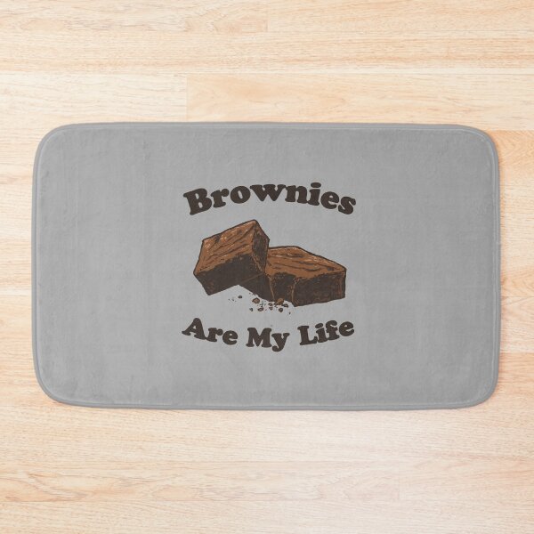Item preview, Brownies Are My Life designed and sold by wytrab8.