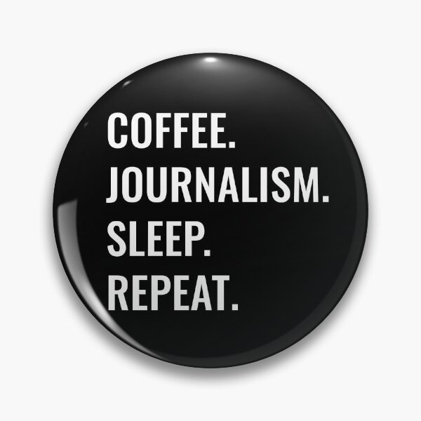 Item preview, Coffee Journalism Sleep Repeat designed and sold by manishfzr1995.
