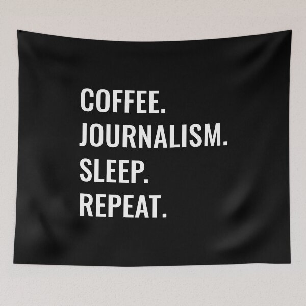 Item preview, Coffee Journalism Sleep Repeat designed and sold by manishfzr1995.