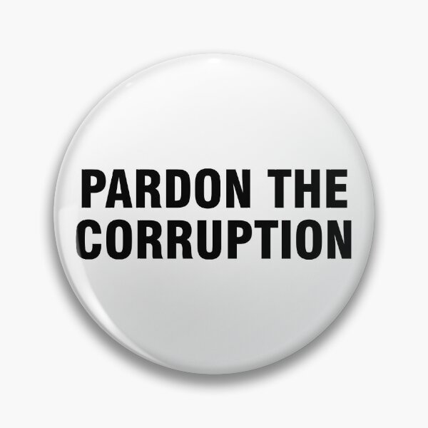 Item preview, Pardon the corruption designed and sold by allthetees.