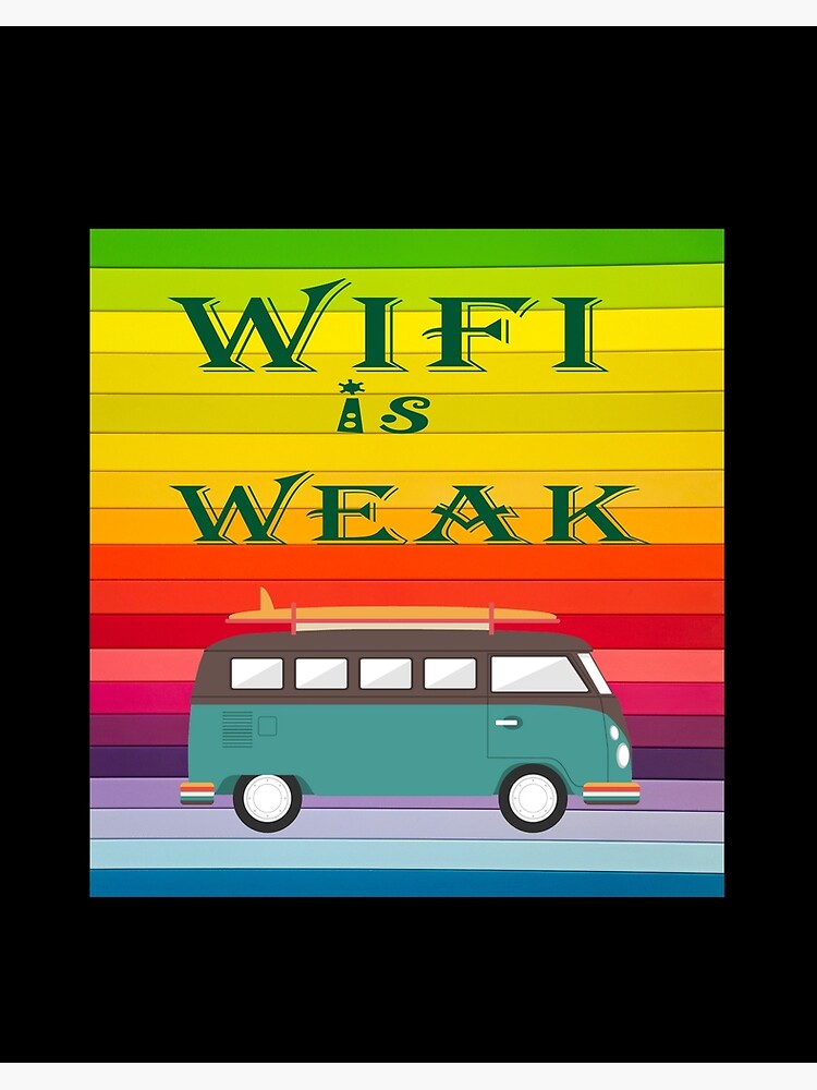 The Hippie Van Hawaii Summer Hawaii Wifi Is Weak Art Board Print By Sniph Redbubble