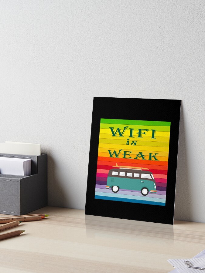 The Hippie Van Hawaii Summer Hawaii Wifi Is Weak Art Board Print By Sniph Redbubble