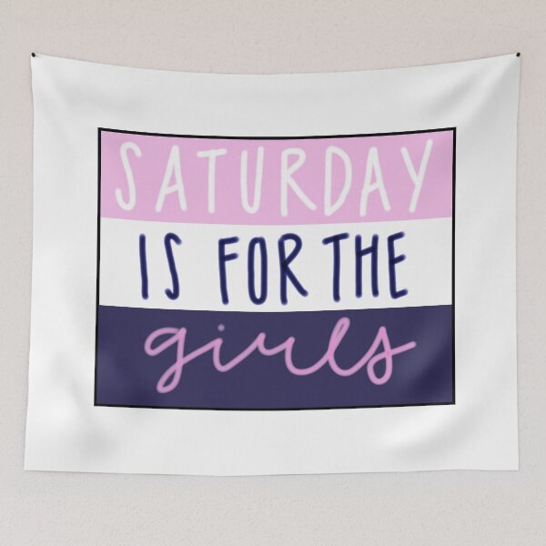 Item preview, SATURDAY IS FOR THE GIRLS designed and sold by thepukash3ll.