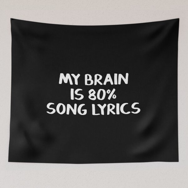 Item preview, My brain is 80% song lyrics designed and sold by allthetees.