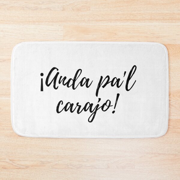 Item preview, Anda pa'l carajo! - Dominican slang designed and sold by gloriasd14.