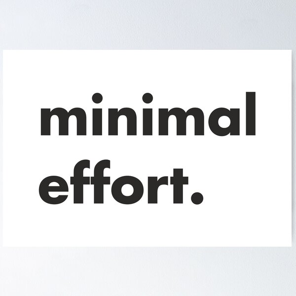 Item preview, Minimal effort designed and sold by DanielTMann.