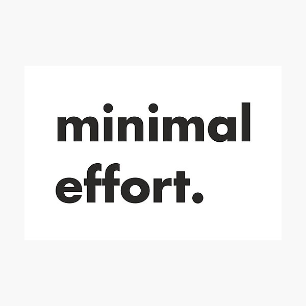 Item preview, Minimal effort designed and sold by DanielTMann.