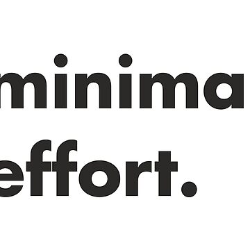 Artwork thumbnail, Minimal effort by DanielTMann