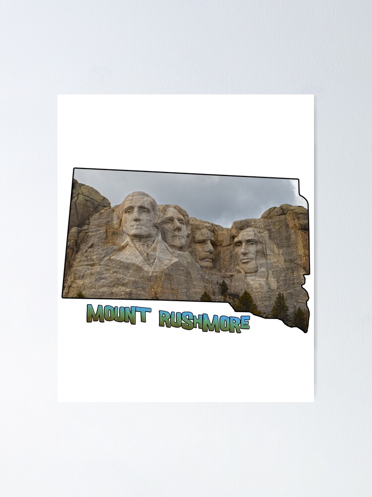 South Dakota State Outline Mount Rushmore Poster By Gorff Redbubble