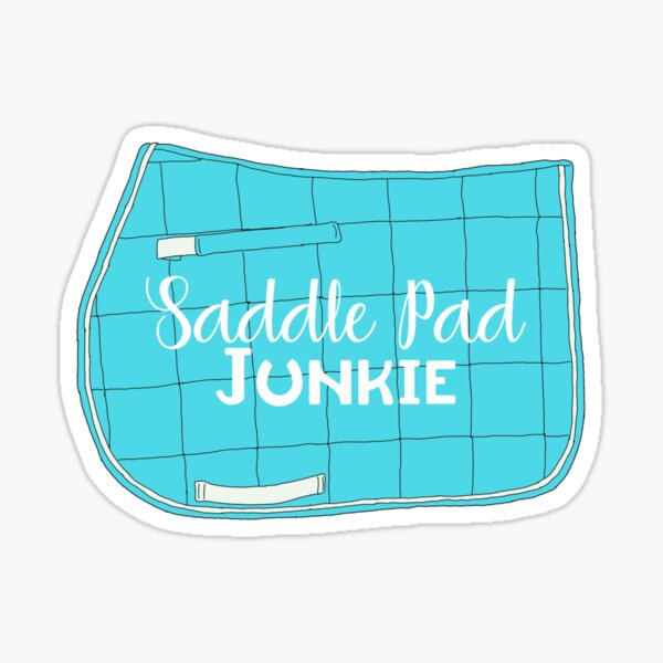 Saddle Pad Junkie Sticker