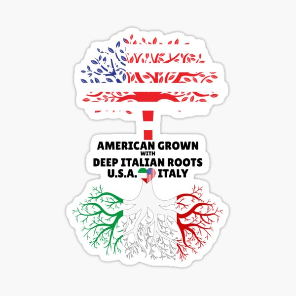 American Grown With Deep Italian Roots Italy Heart USA Sticker