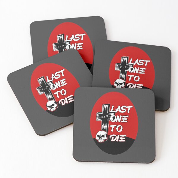Item preview, Last One To Die (Merchandise) designed and sold by SMilllar.