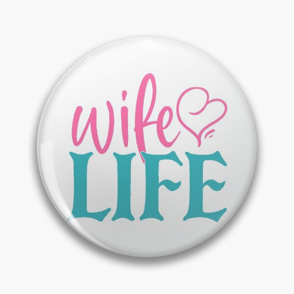 Item preview, Wife Life designed and sold by podferds.