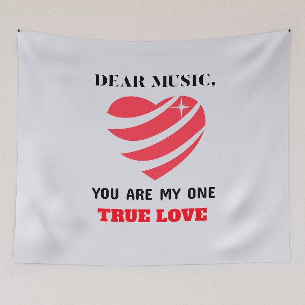 Item preview, DEAR MUSIC, YOU ARE MY ONE TRUE LOVE designed and sold by DoubleDSD.