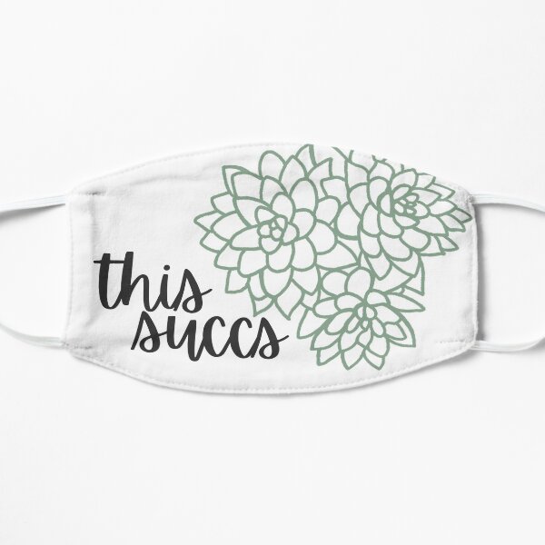 “This Succs” Face Mask Mask