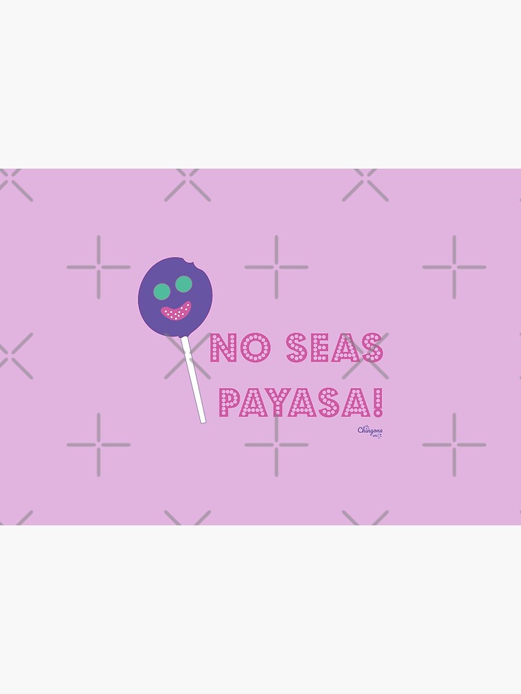 No Seas Payasa by vosio