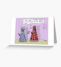 dalek who Greeting Card