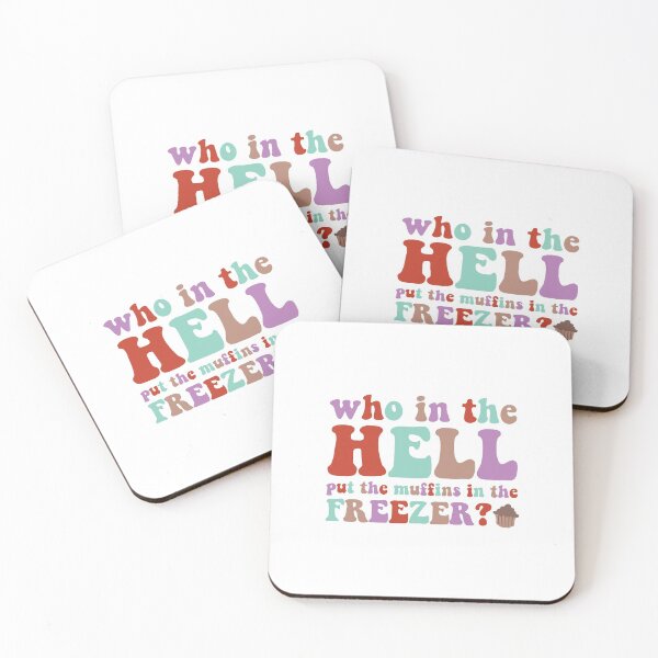 Item preview, who in the hell put the muffins in the freezer? designed and sold by gooddaygraphix.