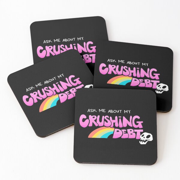 Item preview, Ask Me About My Crushing Debt designed and sold by aprilfrosbury.