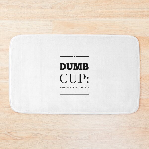 Item preview, Dumb Cup:  Ask Me Anything designed and sold by OfferHeat.
