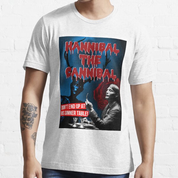 Hannibal The Cannibal B Movie Poster T Shirt For Sale By Captainbaloney Redbubble