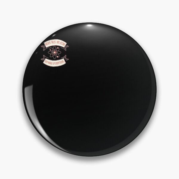 Item preview, Never trust an Atom designed and sold by Schmuddelshirt.