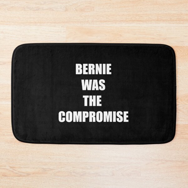 Item preview, BERNIE WAS THE COMPROMISE designed and sold by royalblewitup.