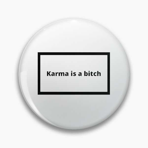 Item preview, Karma is a bitch designed and sold by Omeris.
