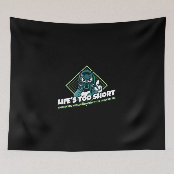 Item preview, Life's Too Short To Concern Myself With What You Think Of Me designed and sold by greenchimp.