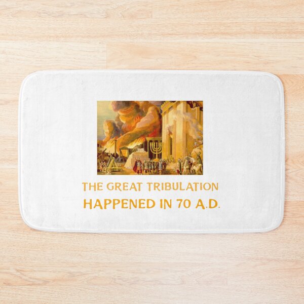 Item preview, The Great Tribulation Happened In 70 A.D. designed and sold by BrinyTruthCo.