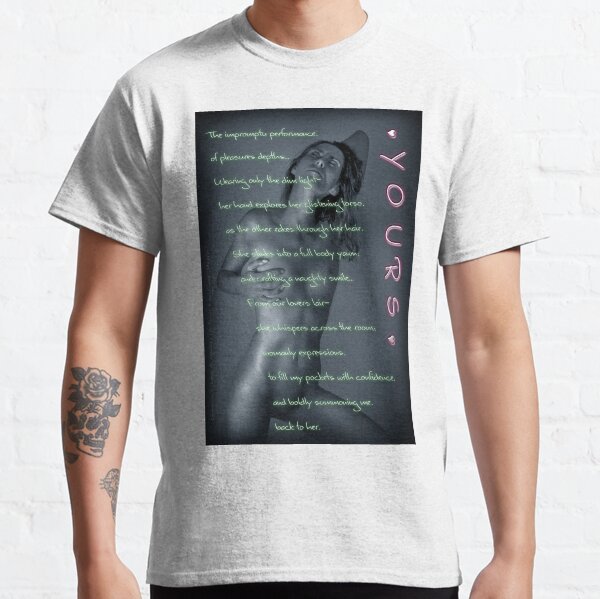 "Yours" Classic T-Shirt
