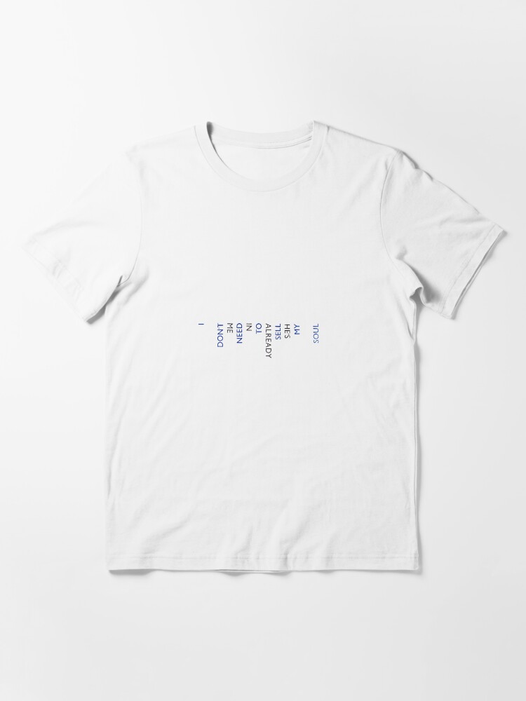 I Wanna Be Adored T Shirt By Thelastedition Redbubble