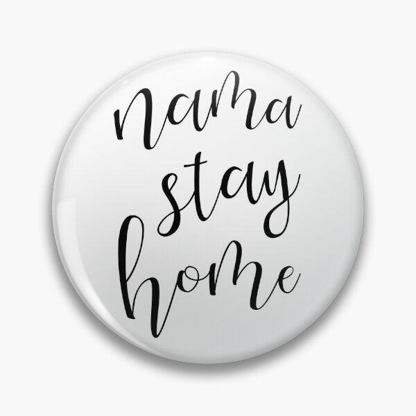 Item preview, Nama Stay Home #blackandwhite #stayhome #wisewords designed and sold by Dominiquevari.