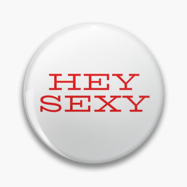 Item preview, hey sexy  designed and sold by Cara Cotrau.