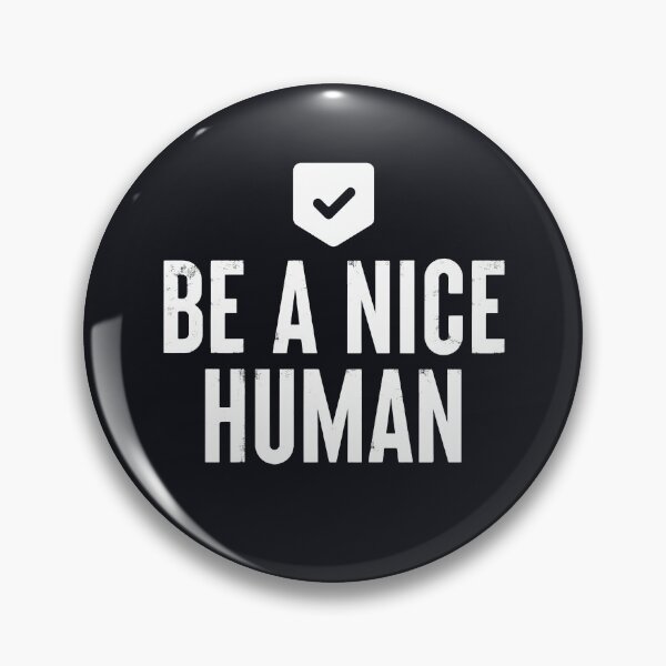 Item preview, Be A Nice Human #3 designed and sold by SalahBlt.
