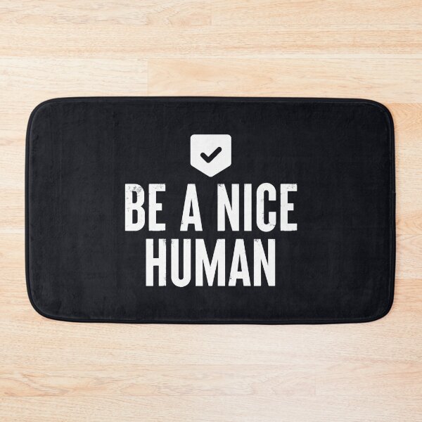 Item preview, Be A Nice Human #3 designed and sold by SalahBlt.