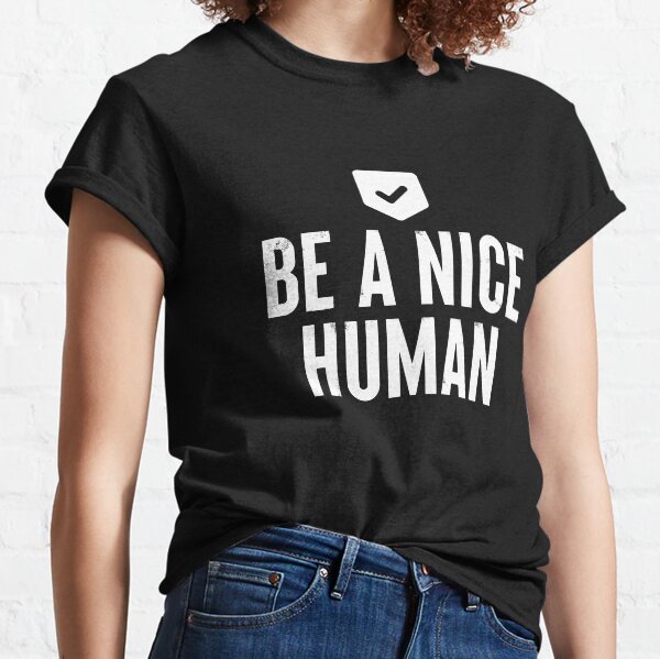 Item preview, Be A Nice Human #4 designed and sold by SalahBlt.