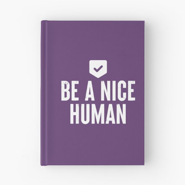 Item preview, Be A Nice Human #5 designed and sold by SalahBlt.