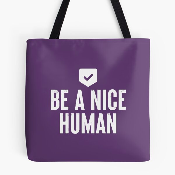 Item preview, Be A Nice Human #5 designed and sold by SalahBlt.