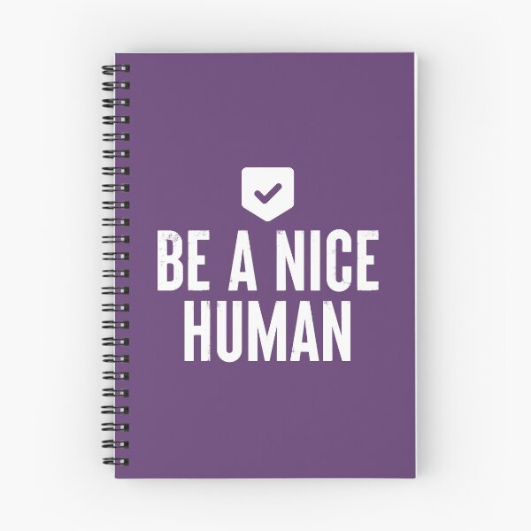 Item preview, Be A Nice Human #5 designed and sold by SalahBlt.