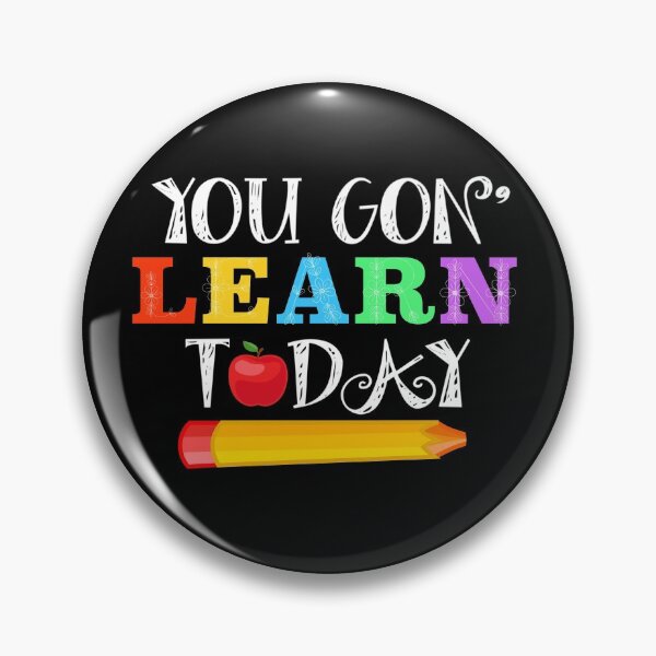 Item preview, You Gon' Learn Today Teacher Gift Back To School designed and sold by Mo Foudah.