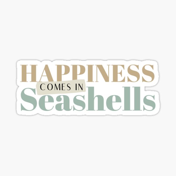 Item preview, Happiness Comes In Seashells designed and sold by tresbelleshirts.