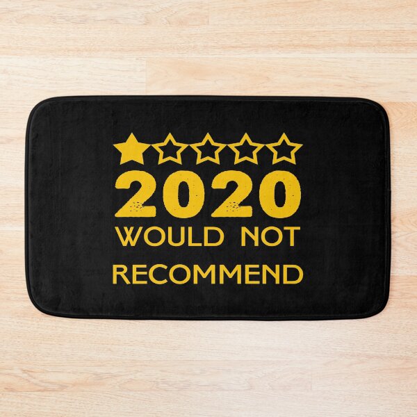 Item preview, 2020 Would Not Recommend designed and sold by Kathrine2302.