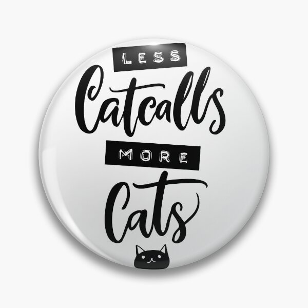 Item preview, Less catcalls, more cats designed and sold by Anna Kutukova.